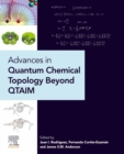Advances in Quantum Chemical Topology Beyond QTAIM - eBook