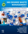 360-Degree Waste Management, Volume 2 : Biomedical, Pharmaceutical, Industrial Waste, and Remediation - Book