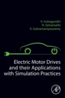 Electric Motor Drives and their Applications with Simulation Practices - Book
