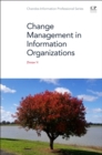 Change Management in Information Organizations - Book