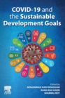 COVID-19 and the Sustainable Development Goals : Societal Influence - Book