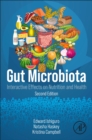 Gut Microbiota : Interactive Effects on Nutrition and  Health - Book