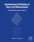 Spatiotemporal Modeling of Stem Cell Differentiation : Partial Differentiation Equation Analysis in R - eBook