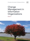 Change Management in Information Organizations - eBook