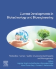 Current Developments in Biotechnology and Bioengineering : Pesticides: Human Health, Environmental Impacts and Management - eBook