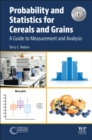 Probability and Statistics for Cereals and Grains : A Guide to Measurement and Analysis - Book