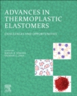 Advances in Thermoplastic Elastomers : Challenges and Opportunities - Book