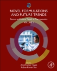 Novel Formulations and Future Trends : Recent and Future Trends in Pharmaceutics, Volume 3 - Book