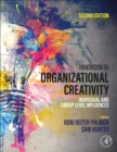 Handbook of Organizational Creativity : Individual and Group Level Influences - Book