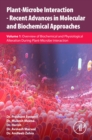 Plant-Microbe Interaction - Recent Advances in Molecular and Biochemical Approaches : Volume 1: Overview of Biochemical and Physiological Alteration During Plant-Microbe Interaction - Book