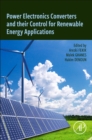 Power Electronics Converters and their Control for Renewable Energy Applications - Book