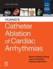 Catheter Ablation of Cardiac Arrhythmias - eBook