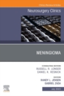 Meningioma, An Issue of Neurosurgery Clinics of North America, E-Book - eBook