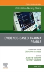 Evidence-Based Trauma Pearls, An Issue of Critical Care Nursing Clinics of North America, E-Book : Evidence-Based Trauma Pearls, An Issue of Critical Care Nursing Clinics of North America, E-Book - eBook