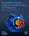 Biomarkers in Cancer Detection and Monitoring of Therapeutics : Volume 1: Discovery and Technologies - Book