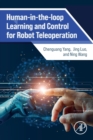 Human-in-the-loop Learning and Control for Robot Teleoperation - Book