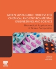 Green Sustainable Process for Chemical and Environmental Engineering and Science : Biomedical Applications of Green Composites - Book