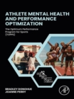 Athlete Mental Health and Performance Optimization : The Optimum Performance Program for Sports (TOPPS) - eBook