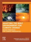 Adapting the Built Environment for Climate Change : Design Principles for Climate Emergencies - eBook