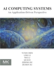 AI Computing Systems : An Application Driven Perspective - eBook