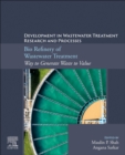 Bio Refinery of Wastewater Treatment : Way to Generate Waste to Value - Book