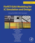 FinFET/GAA Modeling for IC Simulation and Design : Using the BSIM-CMG Standard - eBook