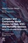 Complex and Composite Metal Oxides for Gas, VOC, and Humidity Sensors, Volume 1 : Fundamentals and Approaches - eBook