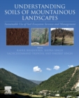 Understanding Soils of Mountainous Landscapes : Sustainable Use of Soil Ecosystem Services and Management - Book