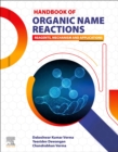 Handbook of Organic Name Reactions : Reagents, Mechanism and Applications - Book