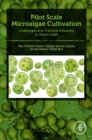 Pilot Scale Microalgae Cultivation : Challenges and Practical Solutions to Pond Crash - eBook