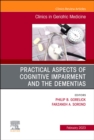 Practical Aspects of Cognitive Impairment and the Dementias, An Issue of Clinics in Geriatric Medicine : Volume 39-1 - Book