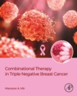 Combinational Therapy in Triple Negative Breast Cancer - eBook