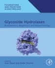 Glycoside Hydrolases : Biochemistry, Biophysics, and Biotechnology - eBook
