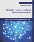 Semantic Models in IoT and eHealth Applications - eBook