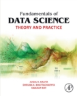 Fundamentals of Data Science : Theory and Practice - eBook