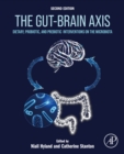 The Gut-Brain  Axis : Dietary, Probiotic, and Prebiotic Interventions on the Microbiota - eBook