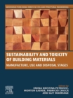 Sustainability and Toxicity of Building Materials : Manufacture, Use and Disposal Stages - eBook