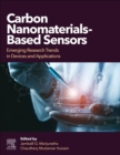 Carbon Nanomaterials-Based Sensors : Emerging Research Trends in Devices and Applications - eBook