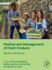 Postharvest Management of Fresh Produce : Recent Advances - eBook