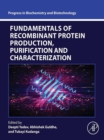 Fundamentals of Recombinant Protein Production, Purification and Characterization - eBook