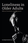 Loneliness in Older Adults : Effects, Prevention, and Treatment - eBook