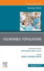 Vulnerable Populations, An Issue of Nursing Clinics, E-Book : Vulnerable Populations, An Issue of Nursing Clinics, E-Book - eBook