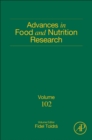 Advances in Food and Nutrition Research : Volume 102 - Book