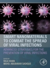 Smart Nanomaterials to Combat the Spread of Viral Infections : Advanced Strategies for the Prevention of Viral Infections - eBook