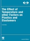 The Effect of Temperature and other Factors on Plastics and Elastomers - Book