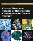 Current Molecular Targets of Heterocyclic Compounds for Cancer Therapy - eBook