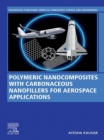 Polymeric Nanocomposites with Carbonaceous Nanofillers for Aerospace Applications - eBook