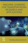 Machine Learning for Transportation Research and Applications - eBook
