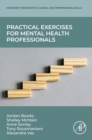 Practical Exercises for Mental Health Professionals - eBook