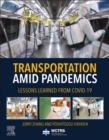 Transportation Amid Pandemics : Lessons Learned from COVID-19 - eBook